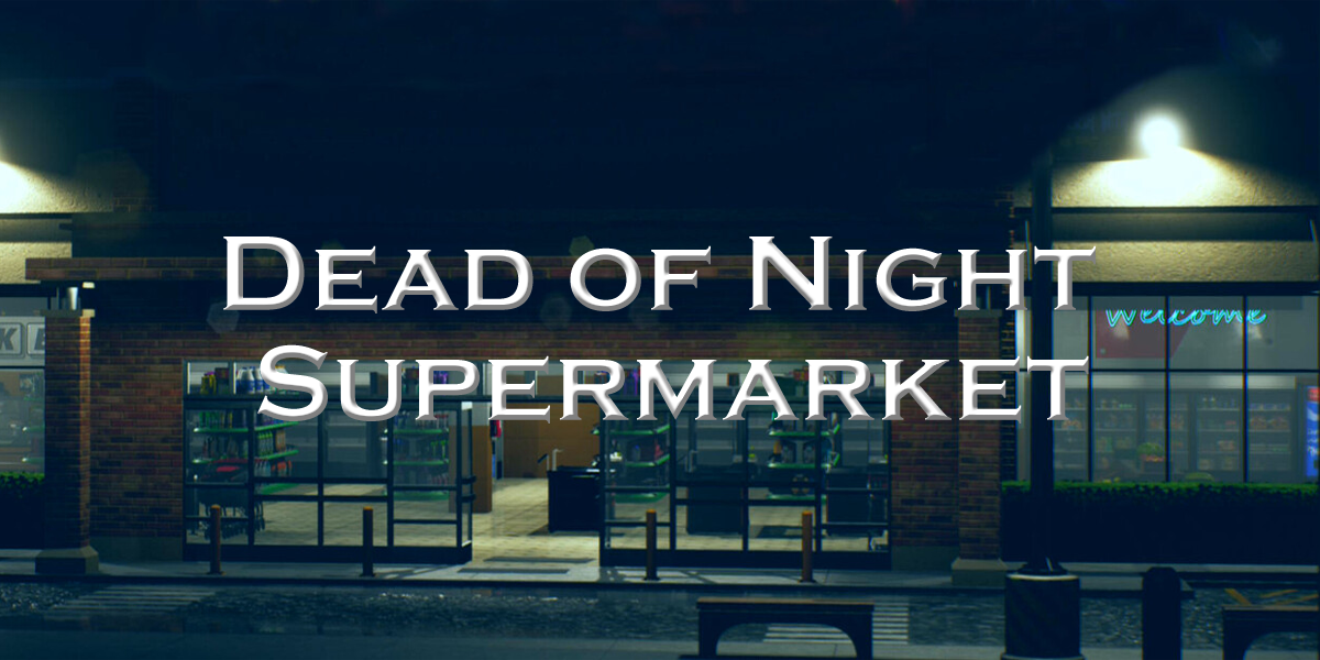 Dead of Night: Supermarket [Steam Gift]