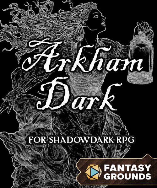 Fantasy Grounds - ArkhamDark for Shadowdark RPG [Steam Gift]