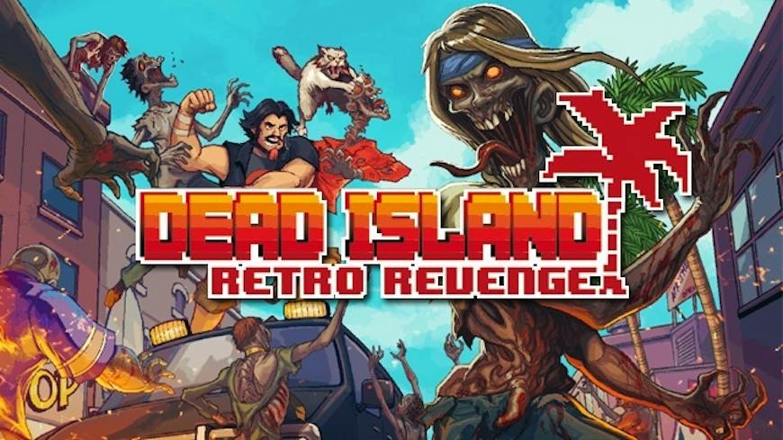 Dead Island Retro Revenge [Steam Gift]