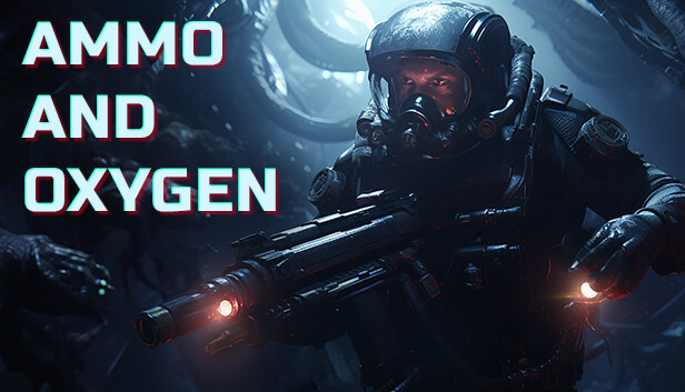 Ammo and Oxygen [Steam Gift]